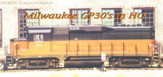 Modeling Milwaukee GP30's in HO scale