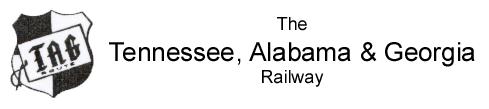 The Tennessee Alabama and Georgia Railway