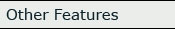 Other Features