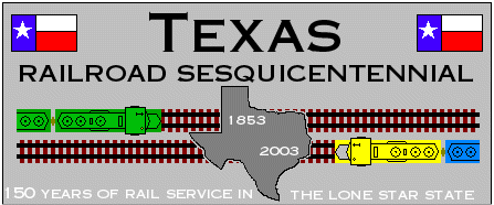 Texas Railroad 
Sesquicentennial - September 7, 2003