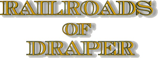 Railroads of Draper